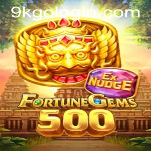 Exploring FortuneGems500: The Thrilling World of 9KGO